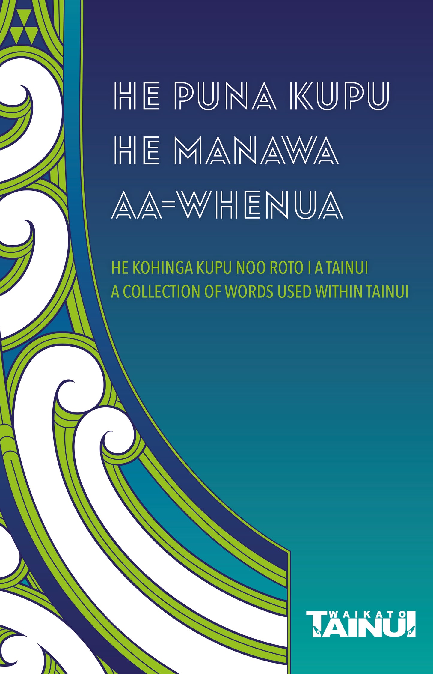 He Puna Kupu | He Manawa aa-whenua